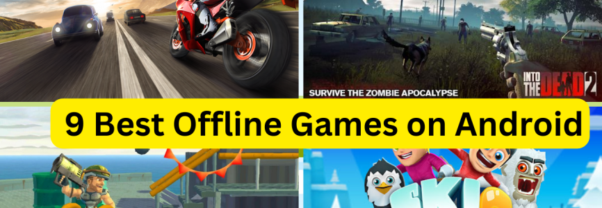 The 9 Best Offline Games on Android : That Don’t Need Internet